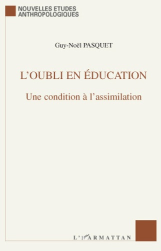 Emprunter L'oubli en éducation. Une condition à l'assimilation livre