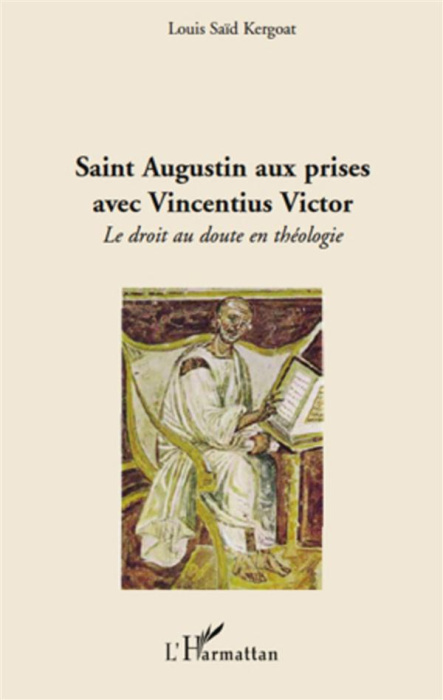 Emprunter Saint Augustin aux prises avec Vincentius Victor. Le droit au doute en théologie livre