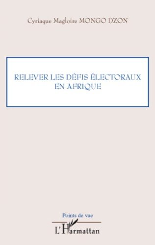 Emprunter Relever les défis électoraux en Afrique livre