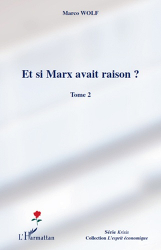 Emprunter Et si Marx avait raison ? Tome 2 livre