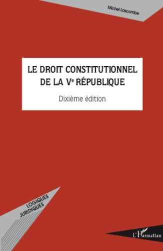 Emprunter Le droit constitutionnel de la Ve République. 10e édition livre