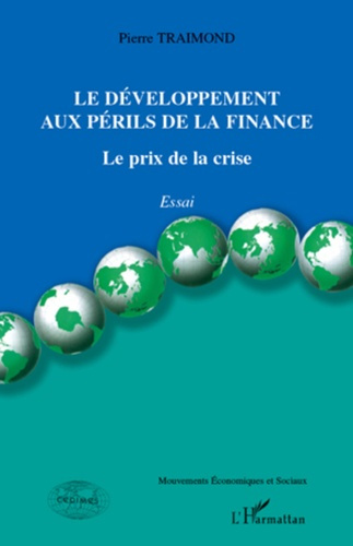 Emprunter Le développement au péril de la finance. Le prix de la crise livre