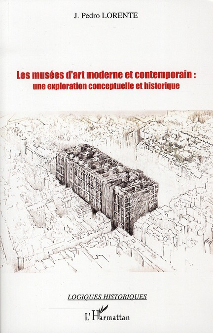 Emprunter Les musées d'art moderne ou contemporain : une exploration conceptuelle et historique livre