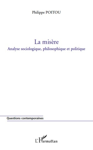 Emprunter La misère. Analyse sociologique, philosophique et politique livre
