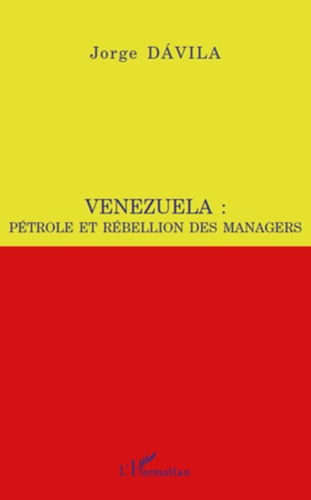 Emprunter Venezuela : pétrole et rébellion des managers livre