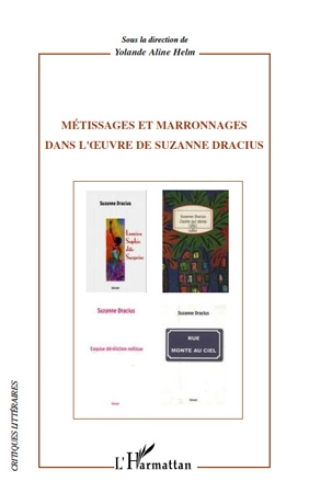 Emprunter METISSAGES ET MARRONAGES DANS L'OEUVRE DE SUZANNE DRACIUS livre