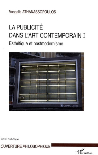 Emprunter La publicité dans l'art contemporain. Tome 1, Esthétique et postmodernisme livre