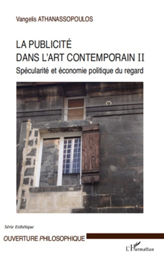 Emprunter La publicité dans l'art contemporain II. Spécularité et économie politique du regard livre