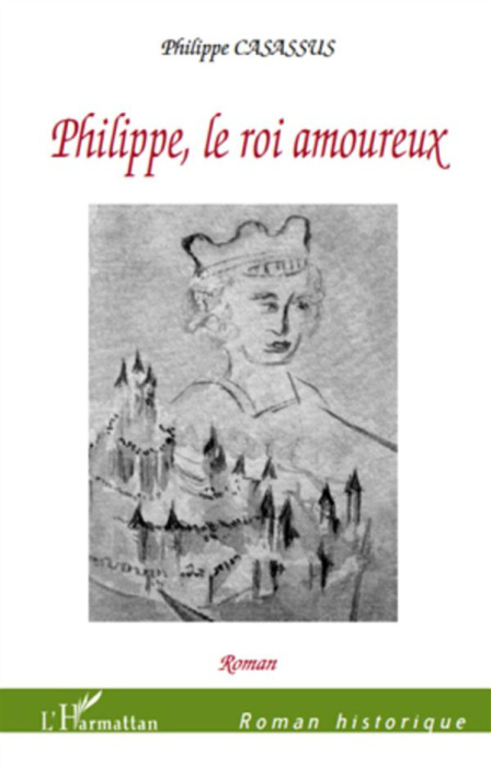 Emprunter Philippe, le roi amoureux livre