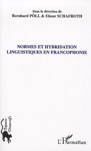 Emprunter Normes et hybridation linguistiques en francophonie livre