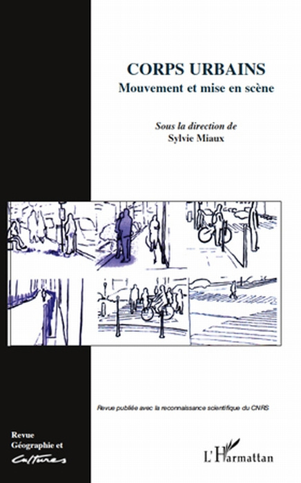 Emprunter Géographie et Cultures N° 70 : Corps urbains mouvement et mise en scène livre