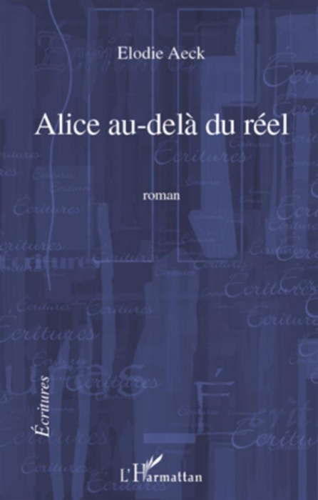 Emprunter Alice au-delà du réel livre