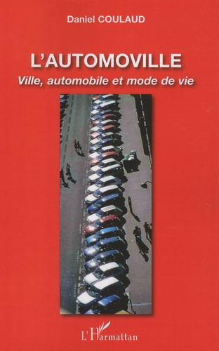 Emprunter L'automoville. Ville, automobile et mode de vie livre