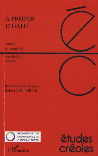 Emprunter Etudes créoles N° 1 et 2, Novembre 2009 : A propos d'Haïti. Actes du Collque d'Haïti livre