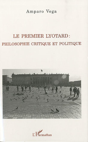 Emprunter Le premier Lyotard. Philosophie critique et politique livre