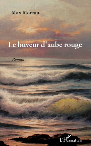 Emprunter Le buveur d'aube rouge livre