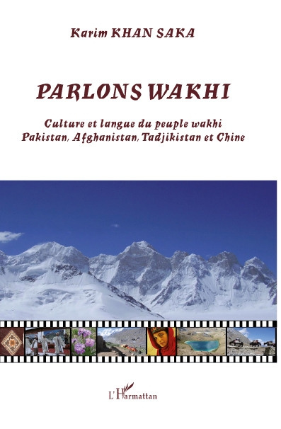 Emprunter Parlons Wakhi. Culture et langue du peuple wakhi Pakistan, Afghanistan, Tadjikistan et Chine livre
