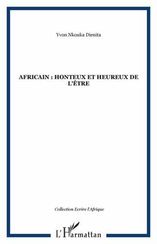 Emprunter Africain : honteux et heureux de l'être livre