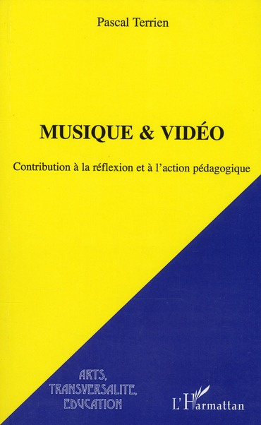 Emprunter Musique & Vidéo. Contribution à la réflexion et à l'action pédagogique livre