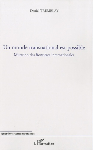 Emprunter Un monde transnational est possible. Mutation des frontières internationales livre