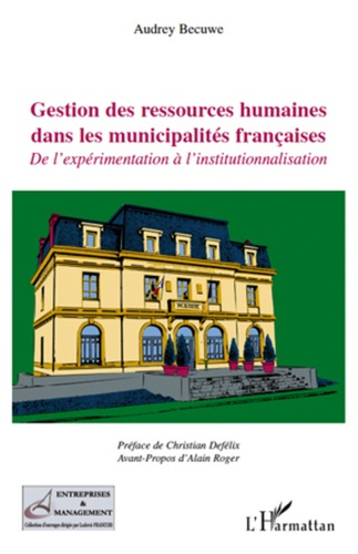 Emprunter Gestion des ressources humaines dans les municipalités françaises. De l'expérimentation à l'institut livre