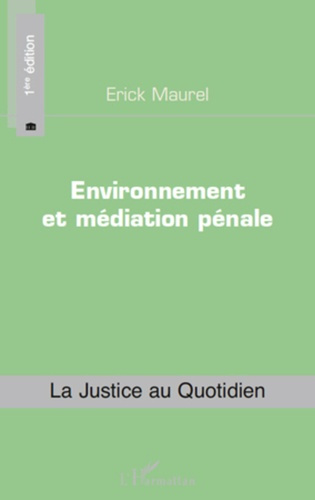 Emprunter Environnement et médiation pénale livre