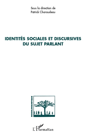 Emprunter Identités sociales et discursives du sujet parlant livre