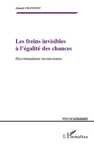 Emprunter Les freins invisibles a l'egalite des chances. Discriminations inconscientes livre