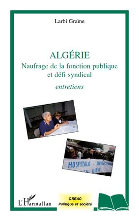 Emprunter Algérie. Naufrage de la fonction publique et défi syndical livre