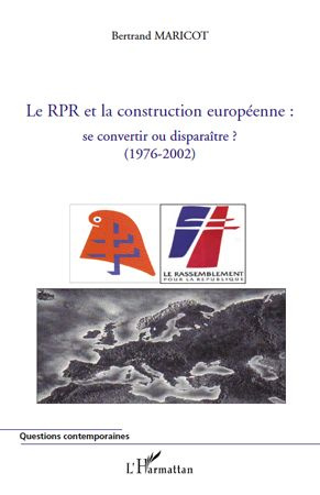 Emprunter Le RPR et la construction européenne se convertir ou disparaître ? (1976-2002) livre