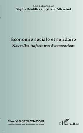 Emprunter Marché et Organisations N° 11 : Economie sociale et solidaire. Nouvelles trajectoires d'innovations livre