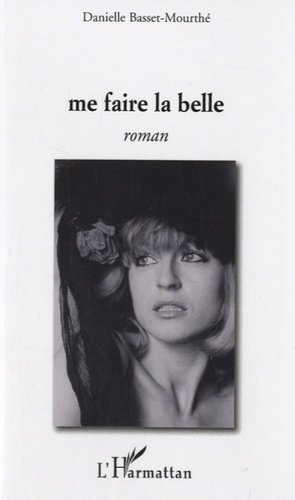 Emprunter Me faire la belle livre