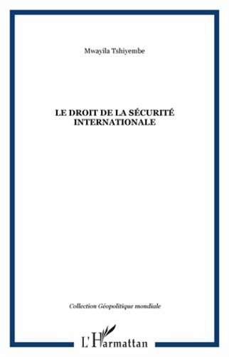 Emprunter Le droit de la sécurité internationale livre
