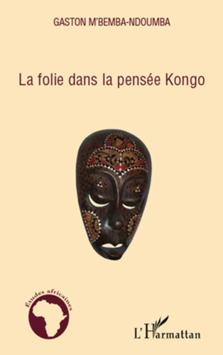 Emprunter La folie dans la pensée Kongo livre