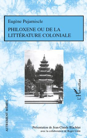 Emprunter Philoxene ou de la littérarture coloniale livre