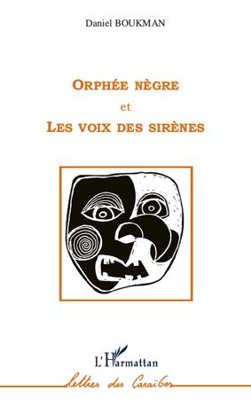 Emprunter Orphée nègre et Les voix des sirènes livre
