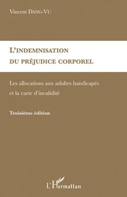 Emprunter L'indemnisation du préjudice corporel. Les allocations aux adultes handicapés et la carte d'invalidi livre