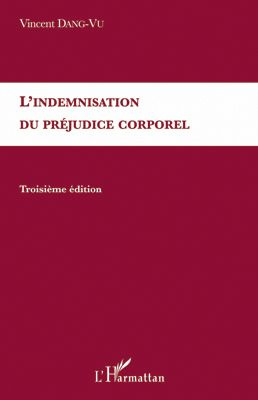 Emprunter L'indemnisation du préjudice corporel. 3e édition livre