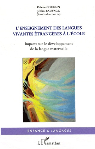 Emprunter L'enseignement des langues vivantes étrangères à l'école. Impacts sur le développement de la langue livre