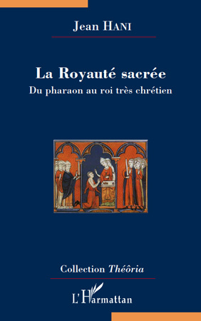 Emprunter La royauté sacrée. Du pharaon au roi très chrétien livre