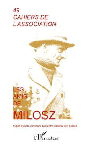 Emprunter Les Amis de Milosz. 49 livre