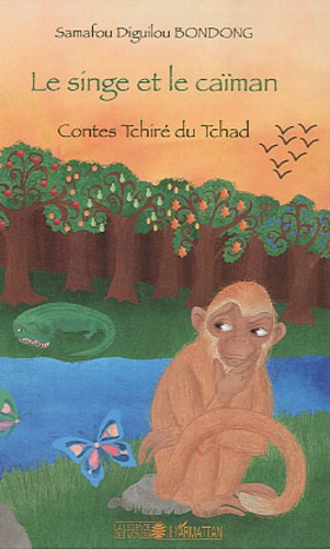 Emprunter Le singe et le caïman. Contes Tchiré du Tchad livre