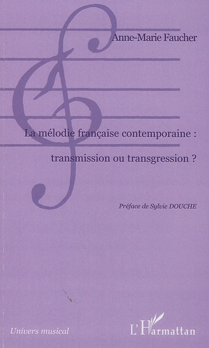 Emprunter La mélodie française contemporaine : transmission ou transgression? livre