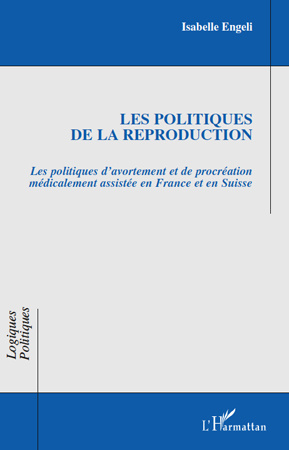 Emprunter Les politiques de la reproduction. Les politiques d'avortement et de procréation médicalement assist livre