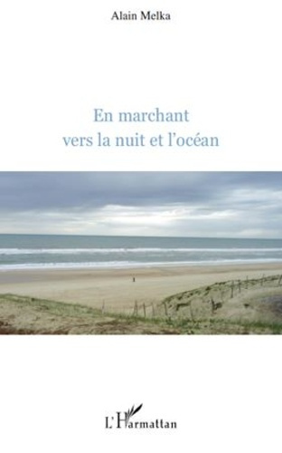 Emprunter En marchant vers la nuit et l'océan livre