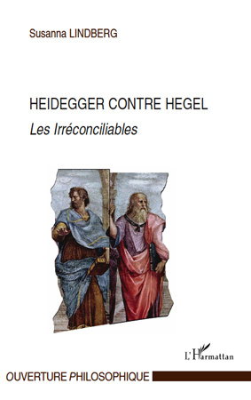 Emprunter Heidegger contre Hegel. Les irréconciliables livre
