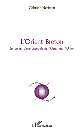 Emprunter L'Orient breton. Les contes d'une péninsule de l'Ouest vers l'Orient livre