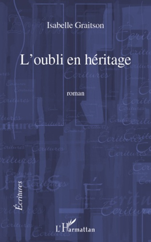 Emprunter L'oubli en héritage livre