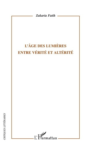 Emprunter L'âge des Lumières entre vérité et altérité livre
