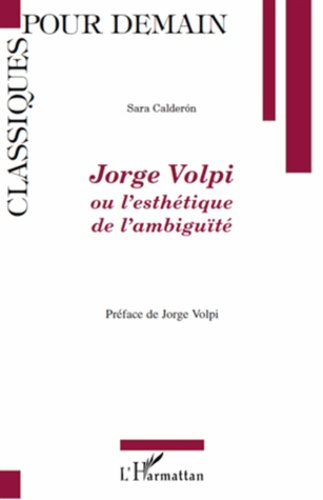 Emprunter Jorge Volpi ou l'esthétique de l'ambiguïté livre